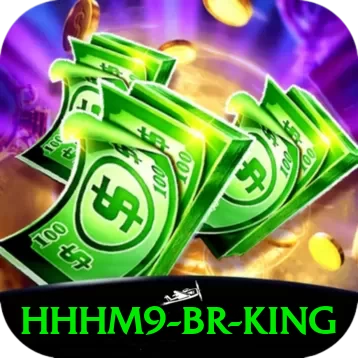 hhhm9 BR King - app